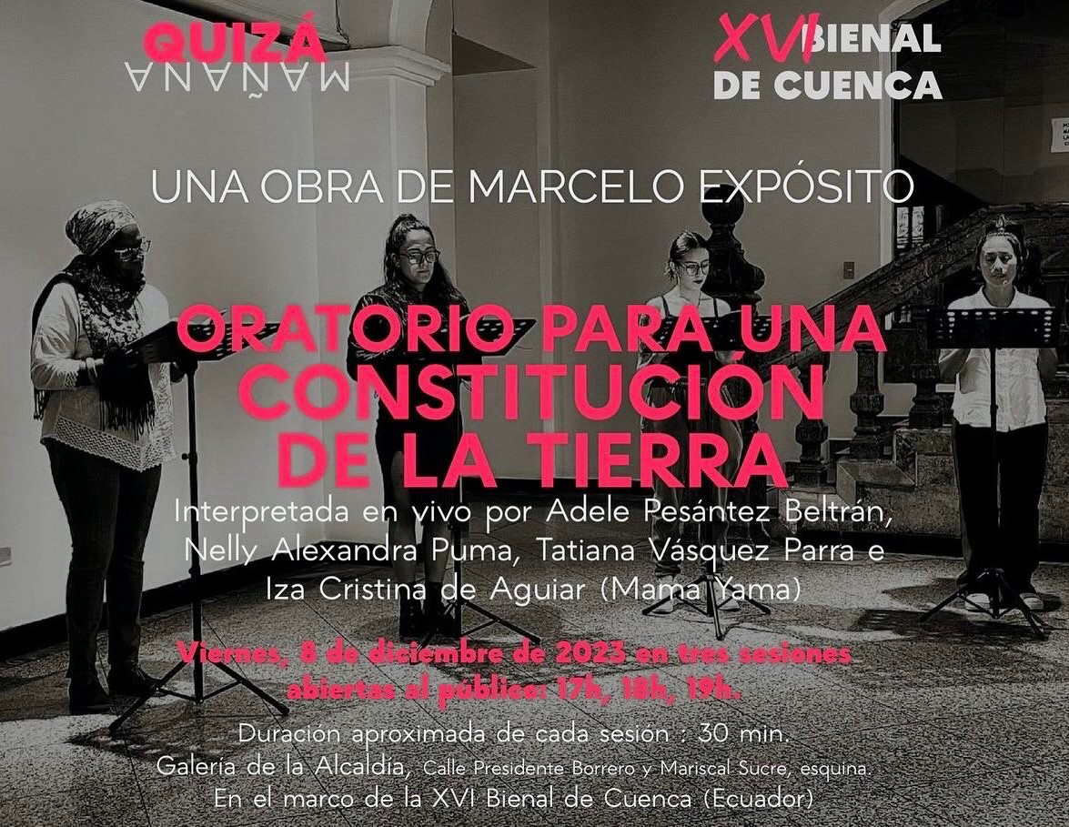 Dise&ntilde;o para la difusi&oacute;n del Oratorio para una Constituci&oacute;n de la Tierra de la XVI Bienal de Cuenca. Fotograf&iacute;a: Marcelo Exp&oacute;sito.