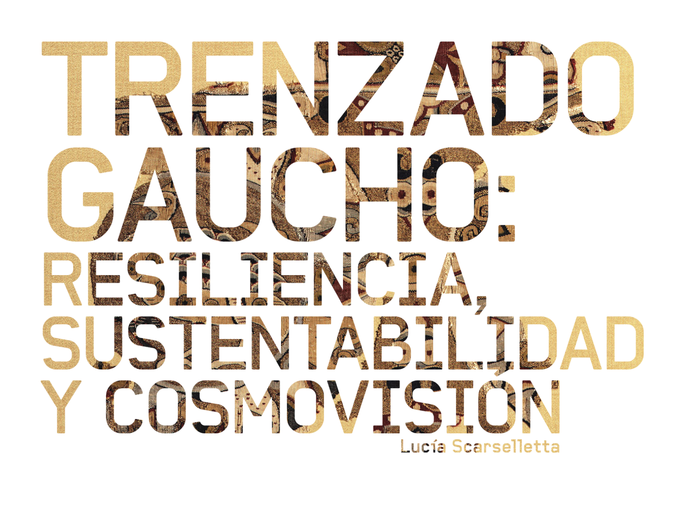 Portada de "Trenzado gaucho: resiliencia, sustentabilidad y cosmovisión"