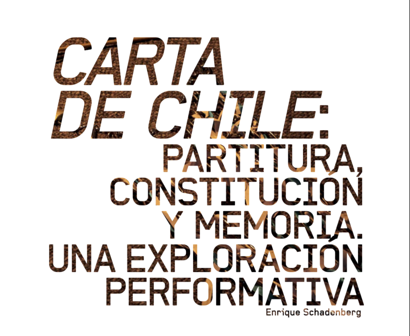 Cover page of "Carta de Chile: partitura, Constitución y memoria. Una exploración performativa"